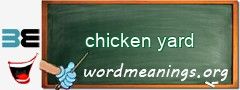 WordMeaning blackboard for chicken yard